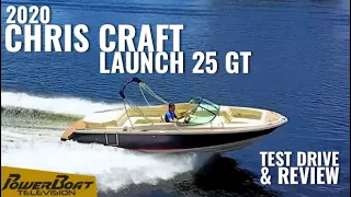 2020 Chris Craft Launch 25 GT Test Drive and Review | PowerBoat TV