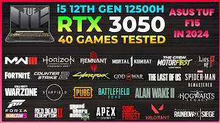 ASUS TUF F15 - i5 12th Gen 12500H RTX 3050 Laptop - Test in 40 Games in 2024