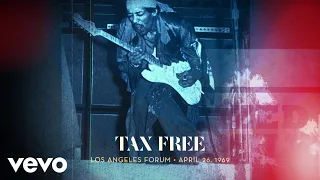 The Jimi Hendrix Experience - Tax Free (Live at Los Angeles Forum, 4/26/1969)