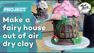 How to make a fairy house out of air dry clay