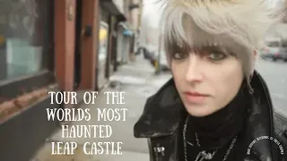 Tour of The Worlds Most Haunted Castle.Leap Castle,