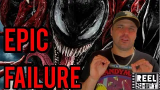 VENOM LET THERE BE CARNAGE (2021) IS A COMPLETE FAILURE (RANT REVIEW) | REEL SHIFT