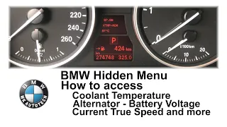 How to access BMW hidden menu, coolant temperature,alternator-battery voltage, true speed and more