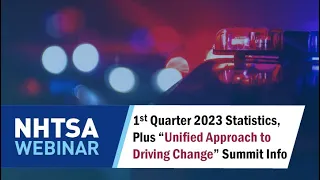 NHTSA First Quarter Webinar 2023