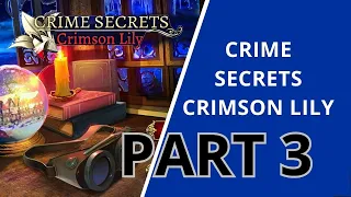 Crime Secrets Crimson Lily Walkthrough/Gameplay (No Commentary) (100% Collectibles) Part 3