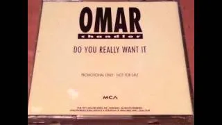 Omar Chandler - Do You Really Want It (Re-remix Edit)