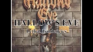 HALLOW'S EVE - Lethal Tendencies