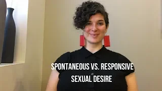The Difference Between Spontaneous and Responsive Sexual Desire