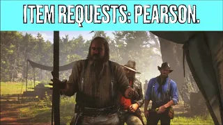 Red Dead Redemption II. Item Requests. Pearson.
