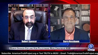 Robert Spencer Explains How Palestinians Were Created by KGB