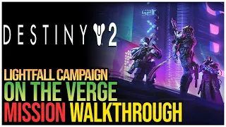 On The Verge Destiny 2 Lightfall