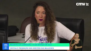 REUNIÃO DA COMISSÃO DE DEFESA E PROMOÇÃO DOS DIREITOS DAS MULHERES - 14/03/2023