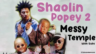 Best Comedy Movie : Shaolin Popey II Messy Temple / Xin Wu Long Yuan