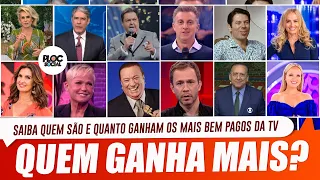 QUAL O MAIOR SALÁRIO DA TELEVISÃO BRASILEIRA? • QUAL O ATOR E APRESENTADOR MAIS BEM PAGO DE TV?