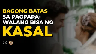 BAGONG BATAS SA PAGPAPA-WALANG BISA NG KASAL - S03E14