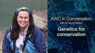 AWC in Conversation with Dr Jennifer Pierson: Genetics for conservation (S4E4)