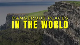 10 MOST DANGEROUS PLACES TO VISIT AROUND THE WORLD