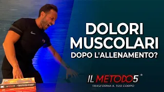 Dolori muscolari dopo l'allenamento?