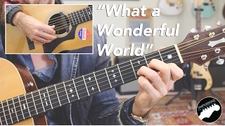 Louis Armstrong "What a Wonderful World" - Complete Guitar Lesson