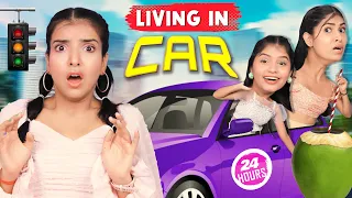 Living In CAR For 24 Hours | Torture Challenge | DIY Queen