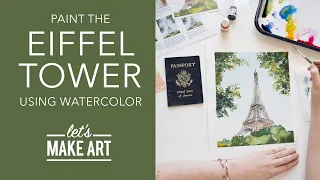 Let's Paint the Eiffel Tower | Easy Watercolor Painting by Sarah Cray of Let's Make Art