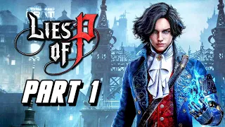 Lies of P - Gameplay Walkthrough Part 1 (PS5) Full Game - No Commentary