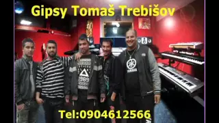 Gipsy Tomaš Trebišov č.2