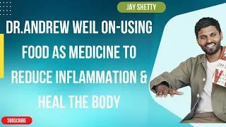 Active God - Dr Andrew Weil ON Using Food As MEDICINE To Reduce Inflammation...| Jay Shetty 2023