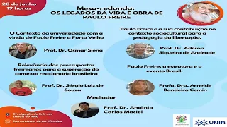 #28/06/2021_#PauloFreire 100!: MESA: Os legados da vida e obra de Paulo Freire