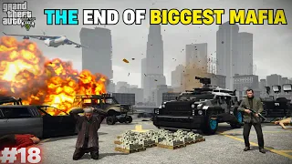 THE END OF BIGGEST MAFIA OF LOS SANTOS | GTA V GAMEPLAY #18