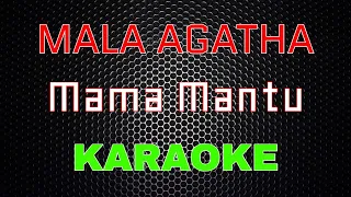 Mala Agatha - Mama Mantu [Karaoke] | LMusical