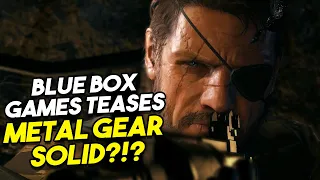 Blue Box Games Teases Metal Gear Solid?!? Is Kojima Working with Blue Box Games?!?