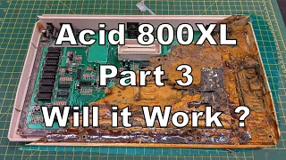 Cleaning & rebuilding the Atari Acid800XL. Extreme restoration X 1000 , but will it work ?