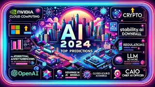 10 AI Predictions For 2024: OpenAI, Crypto, CAIO, Nvidia and more!