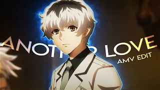 Another Love - Kaneki x Touka Edit [AMV/EDIT]