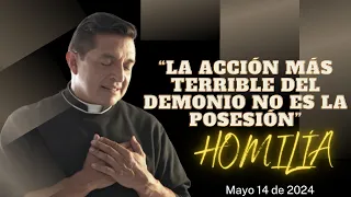 Padre Chucho - Homilía martes 14 de mayo