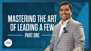 Mastering The Art Of Leading A Few | Pt. 1 | Rev Paul Jeyachandran