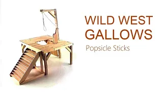 Wild West Gallows Miniature - Popsicle Sticks Tutorial