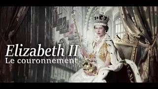 Elizabeth II - Le couronnement (en couleur)