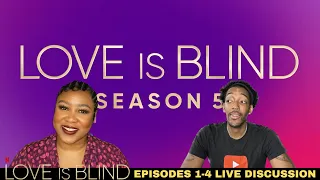 Love is Blind Season 5 Episodes 1-4 Review LIVE DISCUSSION