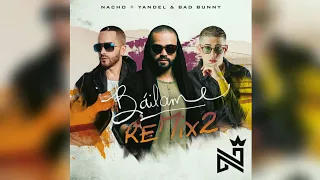BAILAME (FULL REMIX 2) - Nacho, Yandel & Bad Bunny