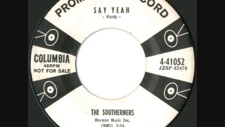 The Southerners - Say Yeah