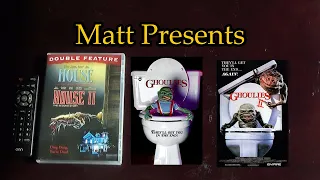 Matt Presents: House II: The Second Story, Ghoulies, Ghoulies II