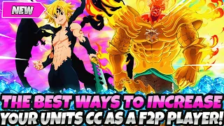 *F2P PLAYERS, THE BEST WAYS TO INCREASE YOUR UNIT'S CC* EASY & FAST TIPS (7DS Grand Cross Guide)