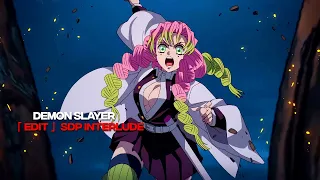 Demon Slayer Season 3 「 EDIT 」SDP Interlude