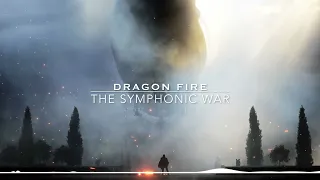 The Symphonic War - Dragon Fire