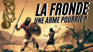 La fronde, arme NULLE ou MORTELLE ? HA #6