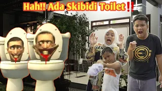 RUMAHKU DI TEROR SKIBIDI TOILET !!