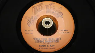 Gwen & Ray - Build Your House On A Strong Foundation - Bee Bee: 223