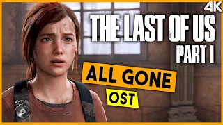 𝑨𝒍𝒍 𝑮𝒐𝒏𝒆 | The Last of Us Part I [𝓞𝓢𝓣♪] 𝙴𝚖𝚘𝚝𝚒𝚘𝚗𝚗𝚊𝚕 [𝟰𝗞60🇫🇵🇸]